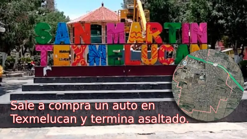 compra-auto-texmelucan-puebla-termina-en-asalto-con-violencia