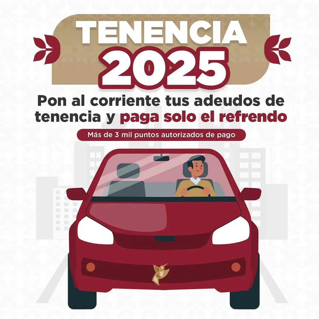 Aprovecha-el-Subsidio-de-Tenencia-2025-Si-estas-al-corriente-paga-solo-el-Refrendo-Vehiculos-con-valor-factura-de-hasta-550000-pesos-sin-IVA-motocicletas-con-valor-factura-de-hasta-115000-pesos